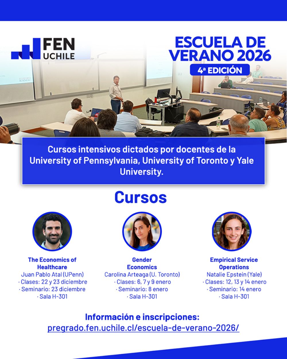 La Facultad de Economía y Negocios también contará con su escuela de verano, que el 2026 celebrará su cuarta edición.